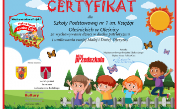 Zdobyliśmy certyfikat za udział w Międzynarodowym Projekcie Edukacyjnym "Piękna Nasza Polska Cała"