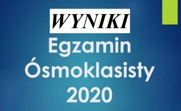 WYNIKI EGZAMINU ÓSMOKLASISTY