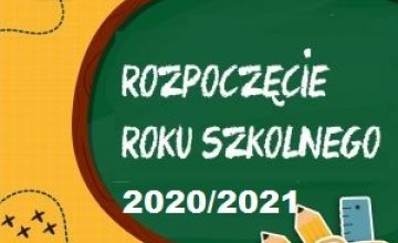 ROZPOCZĘCIE ROKU SZKOLNEGO 2020/2021