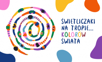 ,,Świetliczaki na tropie.... kolorów Świata" 