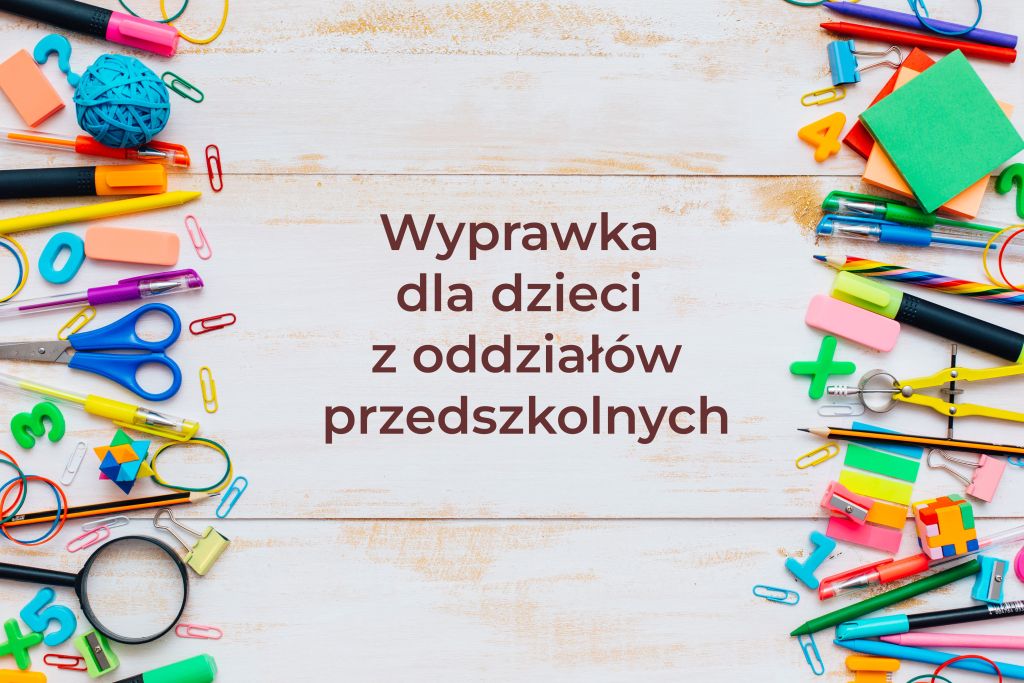 wyprawka dla dziecka z zerówki