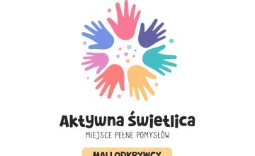 Projekt edukacyjny "Aktywna świetlica"